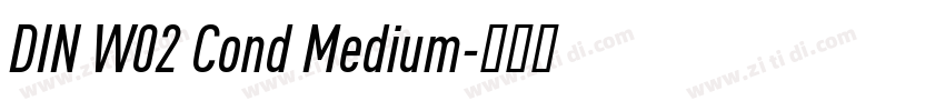 DIN W02 Cond Medium字体转换